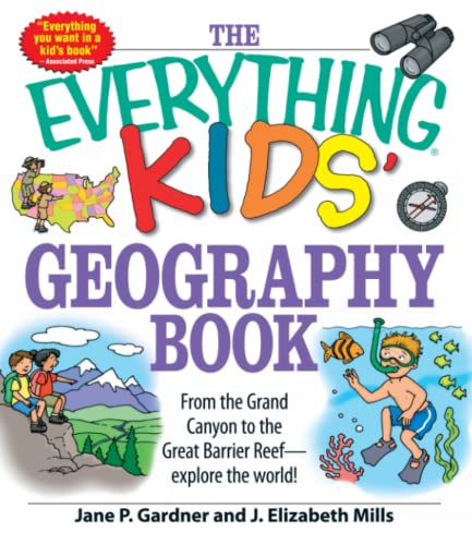 The Everything Kids&39 Geography Book From the Grand Canyon to the Great Barr [Paperback]