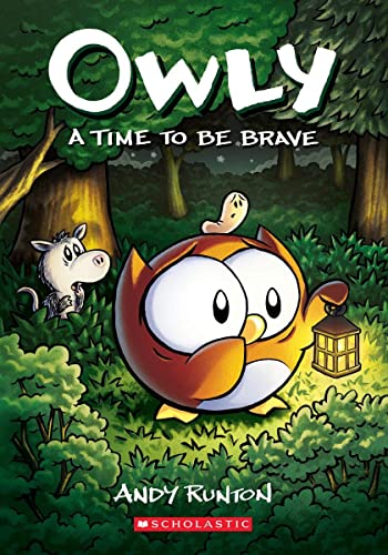 A Time to Be Brave A Graphic Novel (Owly 4) [Paperback]