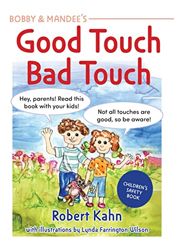 Bobby and Mandee's Good Touch, Bad Touch Children's Safety Book [Paperback]