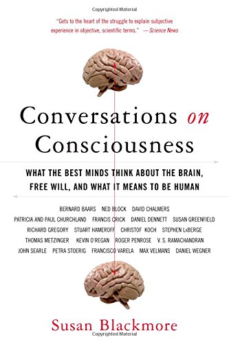 Conversations on Consciousness What the Best Minds Think about the Brain, Free  [Paperback]