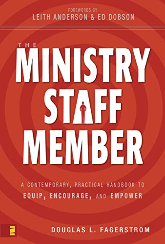 The Ministry Staff Member A Contemporary, Practical Handbook to Equip, Encourag [Paperback]