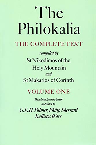 The Philokalia, Volume 1 The Complete Text Compiled by St. Nikodimos of the Ho [Paperback]