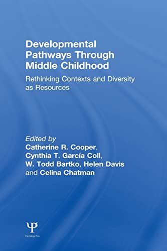 Developmental Pathways Through Middle Childhood Rethinking Contexts and Diversi [Paperback]