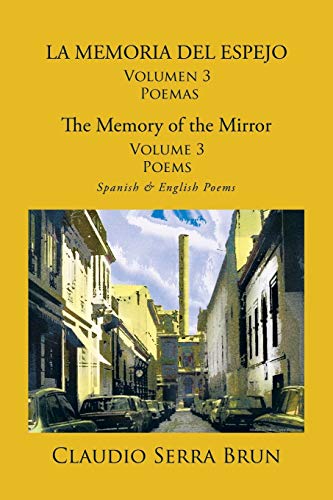 La Memoria Del Espejo Volumen 3 Poemas/ The Memory Of The Mirror Volume 3 Poems [Paperback]
