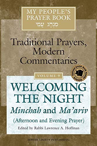 My People's Prayer Book Vol 9 Welcoming the NightMinchah and Ma'ariv (Afternoo [Hardcover]