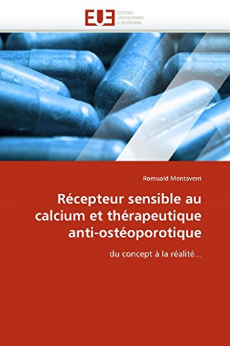 Rcepteur Sensible Au Calcium Et Thrapeutique Anti-Ostoporotique Du Concept  [Paperback]