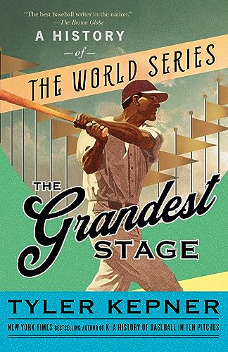 The Grandest Stage A History of the World Series [Paperback]