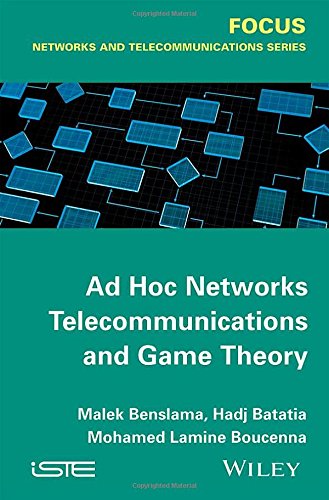 Ad Hoc Networks Telecommunications and Game Theory [Hardcover]