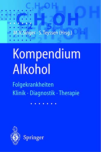 Kompendium Alkohol Folgekrankheiten Klinik  Diagnostik  Therapie [Paperback]