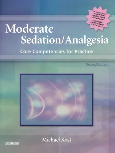 Moderate Sedation/Analgesia Core Competencies for Practice [Paperback]