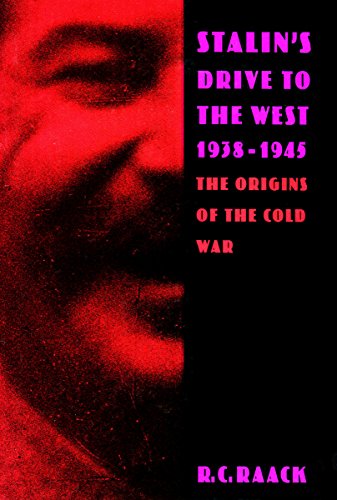Stalin}}}s Drive to the West, 1938-1945 The Origins of the Cold War [Hardcover]