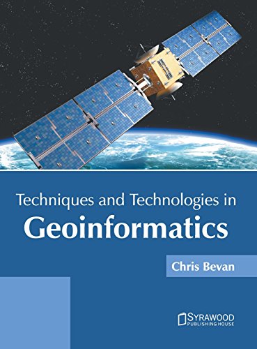 Techniques and Technologies in Geoinformatics [Hardcover]