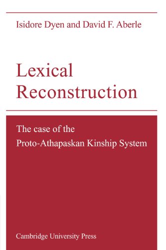 Lexical Reconstruction The Case of the Proto-Athapaskan Kinship System [Paperback]