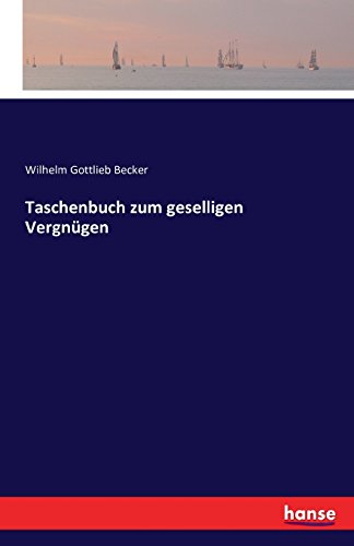 Taschenbuch Zum Geselligen Vergnugen (german Edition) [Paperback]