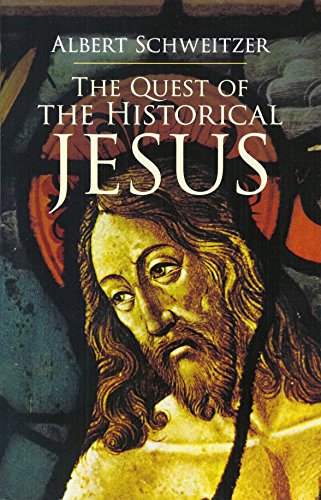 The Quest Of The Historical Jesus [Paperback]