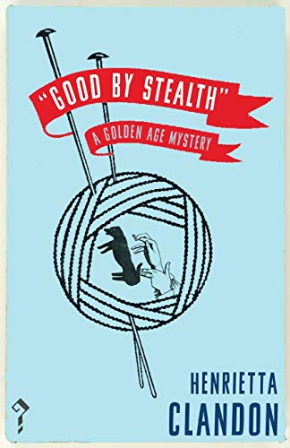 Good by Stealth  A Golden Age Mystery [Paperback]