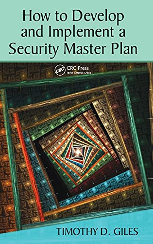 How to Develop and Implement a Security Master Plan [Hardcover]