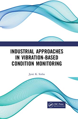 Industrial Approaches in Vibration-Based Condition Monitoring [Hardcover]
