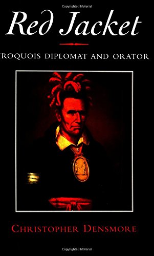 Red Jacket Iroquois Diplomat and Orator (Iroquois and Their Neighbors) [Paperback]