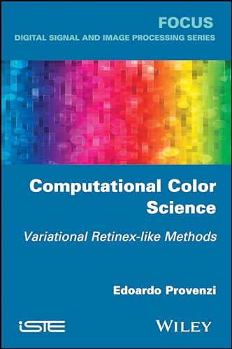 Computational Color Science Variational Retinex-like Methods [Hardcover]