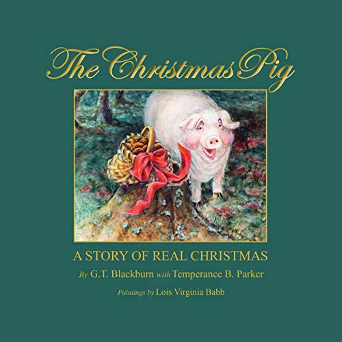 The Christmas Pig  A Story Of Real Christmas [Paperback]