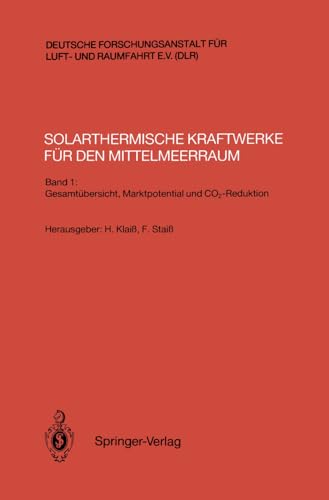 Solarthermische Kraftwerke fr den Mittelmeerraum Band 1 Gesamtbersicht, Mark [Paperback]