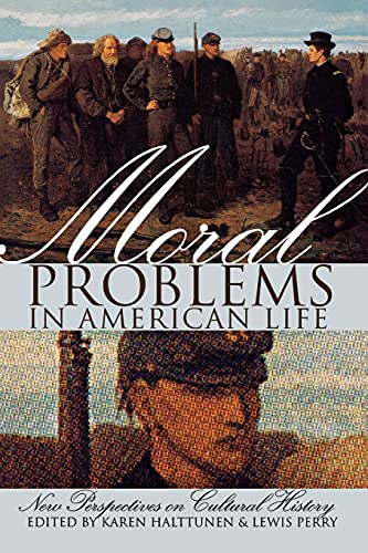 Moral Problems In American Life New Perspectives On Cultural History (new Persp [Paperback]