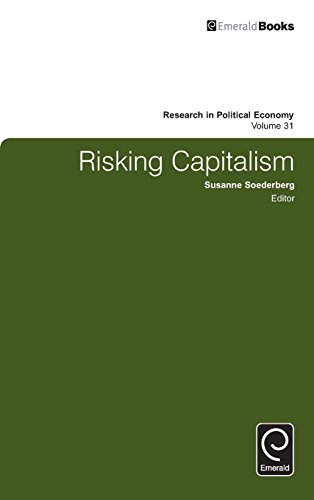 Risking Capitalism (research In Political Economy) [Hardcover]