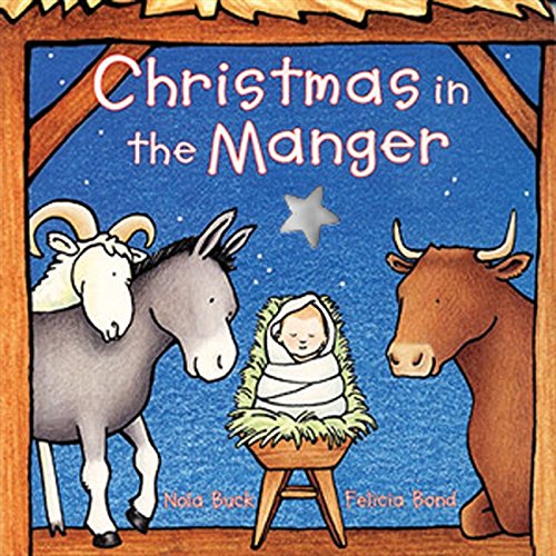 Christmas in the Manger Board Book [Board book]