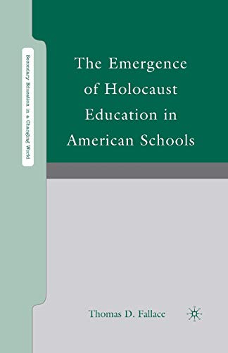 The Emergence of Holocaust Education in American Schools [Paperback]