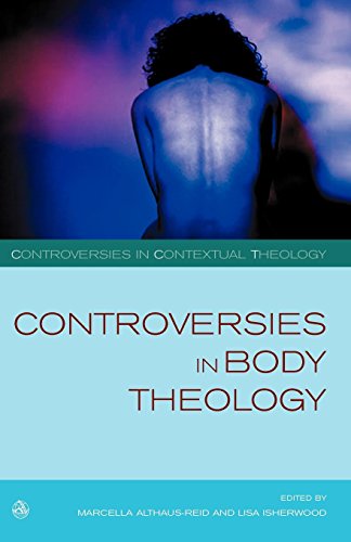 Controversies In Body Theology (controversies In Contextual Theology) [Paperback]