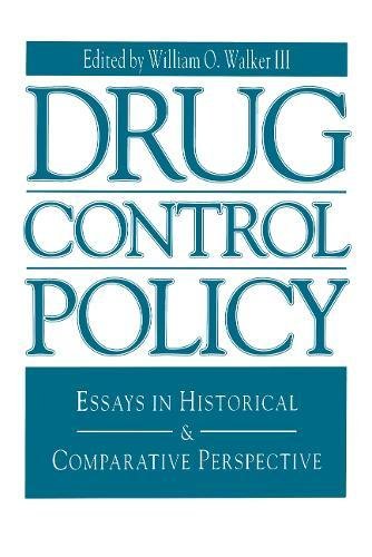 Drug Control Policy Essays in Historical and Comparative Perspective [Paperback]