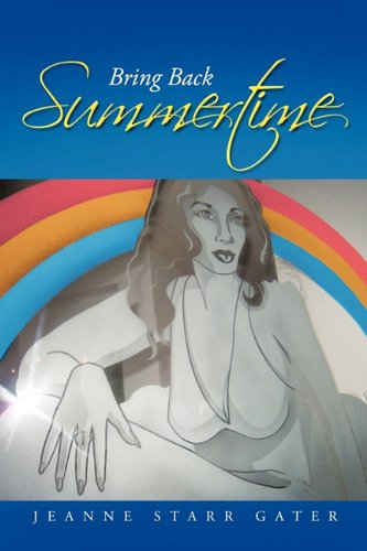 Bring Back Summertime [Hardcover]