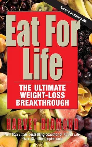 Eat for Life The Ultimate Weight-Loss Breakthrough [Hardcover]