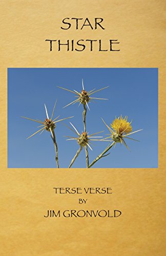 Star Thistle Terse Verse By Jim Gronvold [Paperback]