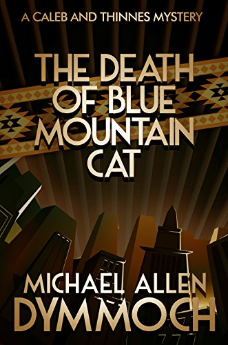 The Death of Blue Mountain Cat A Caleb &amp Thinnes Mystery [Paperback]