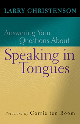 Answering Your Questions about Speaking in Tongues [Paperback]