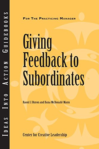 Giving Feedback to Subordinates Ideas Into Action Guidebook [Paperback]