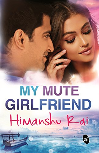 My Mute Girlfriend [Paperback]
