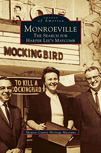 Monroeville  The Search for Harper Lee's Maycomb [Hardcover]