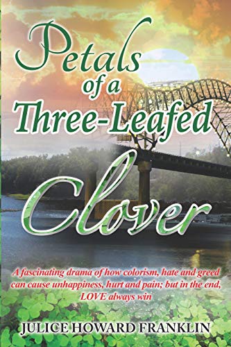 Petals of a Three-Leafed Clover [Hardcover]
