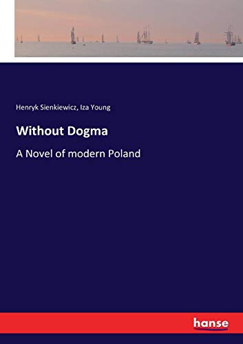 Without Dogma [Paperback]