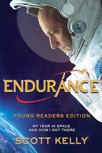 Endurance, Young Readers Edition My Year in Space and How I Got There [Paperback]