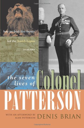 How an Irish Lion Hunter Led the Jewish Legion to Victory [Hardcover]