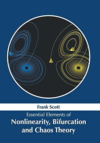 Essential Elements of Nonlinearity, Bifurcation and Chaos Theory [Hardcover]