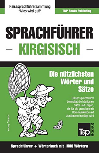 Sprachfhrer Deutsch-Kirgisisch und Kompaktwrterbuch Mit 1500 Wrtern [Paperback]
