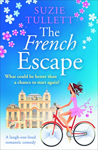 The French Escape A Laugh-Out-Loud Romantic Comedy [Paperback]