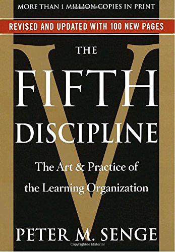 The Fifth Discipline The Art &amp Practice of The Learning Organization [Paperback]