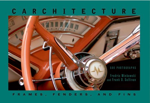 Carchitecture Frames, Fenders and Fins [Hardcover]