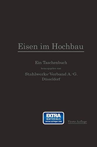 Eisen im Hochbau Ein Taschenbuch mit Zeichnungen, Tabellen und Angaben ber die [Paperback]